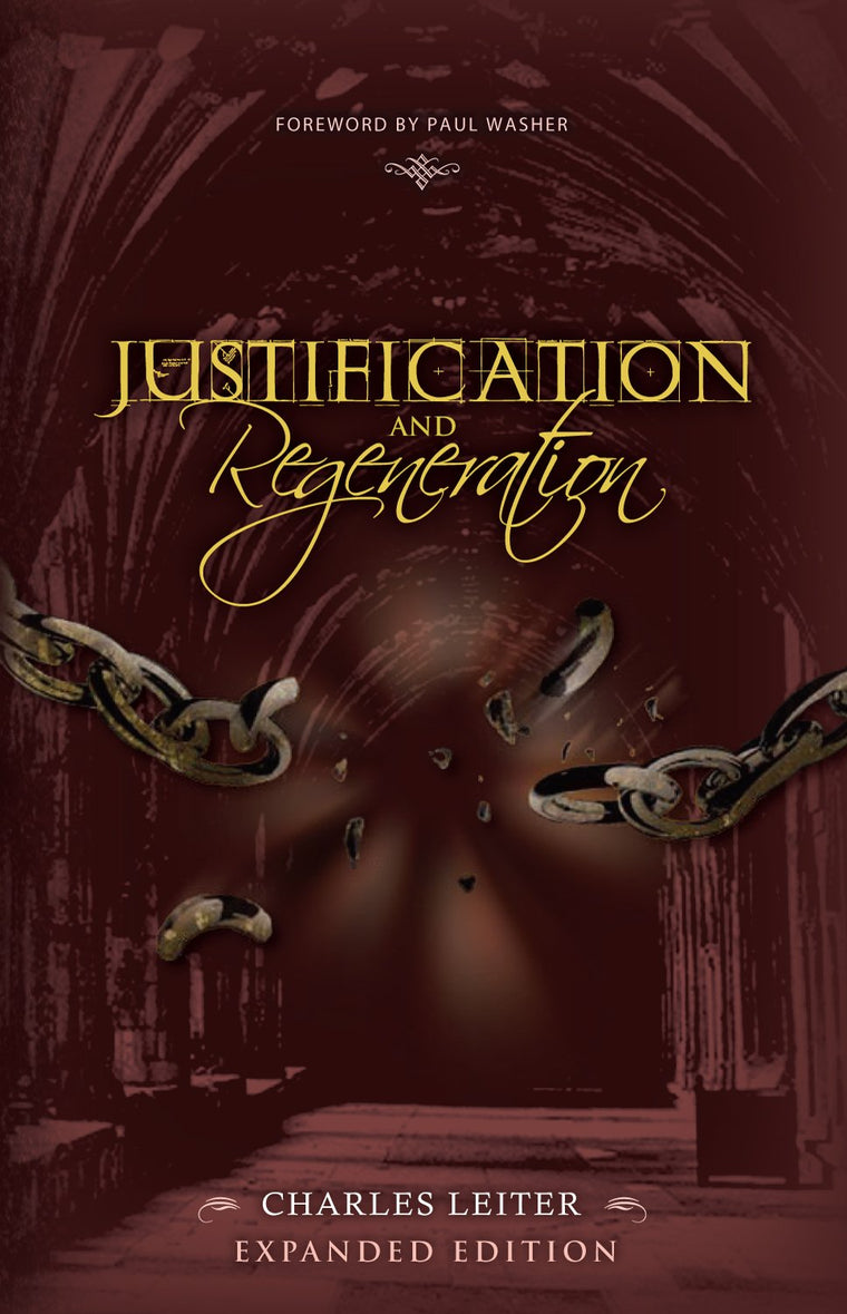 Justification and Regeneration (Expanded Edition)