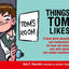 Things Tom Likes: A book about sexuality and masturbation for boys and young men with autism and related conditions (Sexuality and Safety with Tom and Ellie)