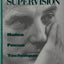 Visual and Active Supervision: Roles, Focus, Technique