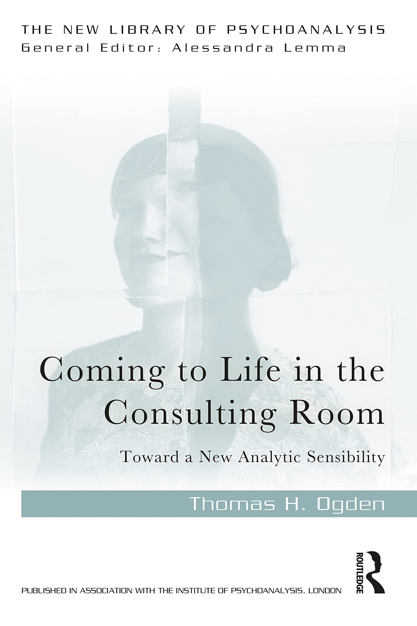 Coming to Life in the Consulting Room (The New Library of Psychoanalysis)