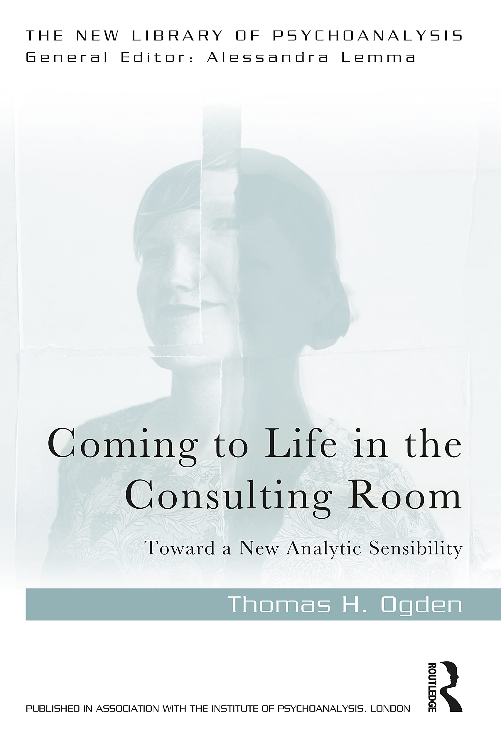 Coming to Life in the Consulting Room (The New Library of Psychoanalysis)