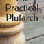 The Practical Plutarch (The Plutarch Project)