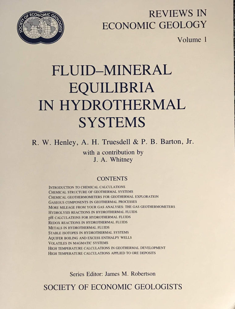 Fluid-Mineral Equilibria in Hydrothermal Systems (Reviews in Economic Geology)