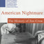 American Nightmare: The History of Jim Crow