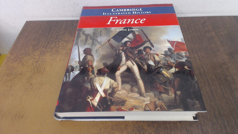 The Cambridge Illustrated History of France (Cambridge Illustrated Histories)