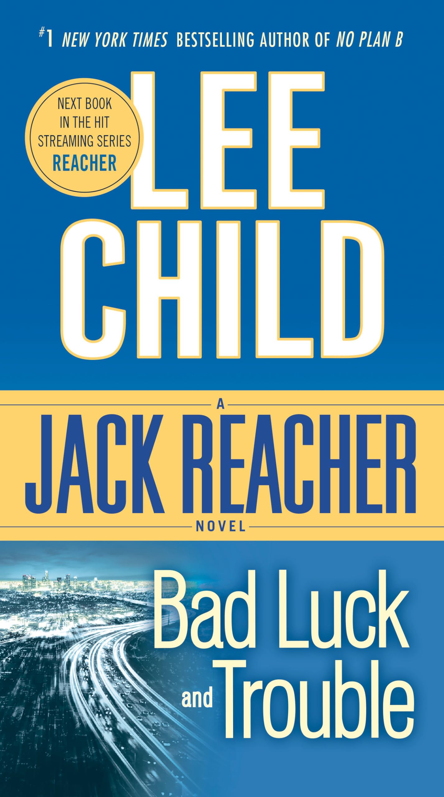 Bad Luck and Trouble (Jack Reacher) by Child, Lee