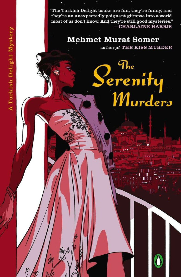 The Serenity Murders (A Turkish Delight Mystery)