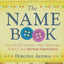 The Name Book: Over 10,000 Names - Their Meanings, Origins, and Spiritual Significance