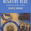 Negative Blue: Selected Later Poems