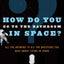 How Do You Go To The Bathroom In Space?: All the Answers to All the Questions You Have About Living in Space