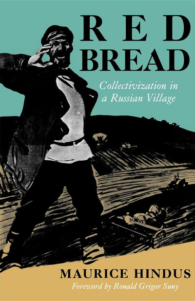 Red Bread: Collectivization in a Russian Village (Midland Book)