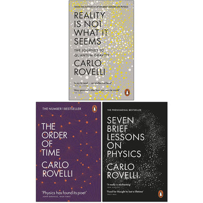 Carlo Rovelli Collection 3 Books Set (Reality Is Not What It Seems, The Order of Time, Seven Brief Lessons on Physics)