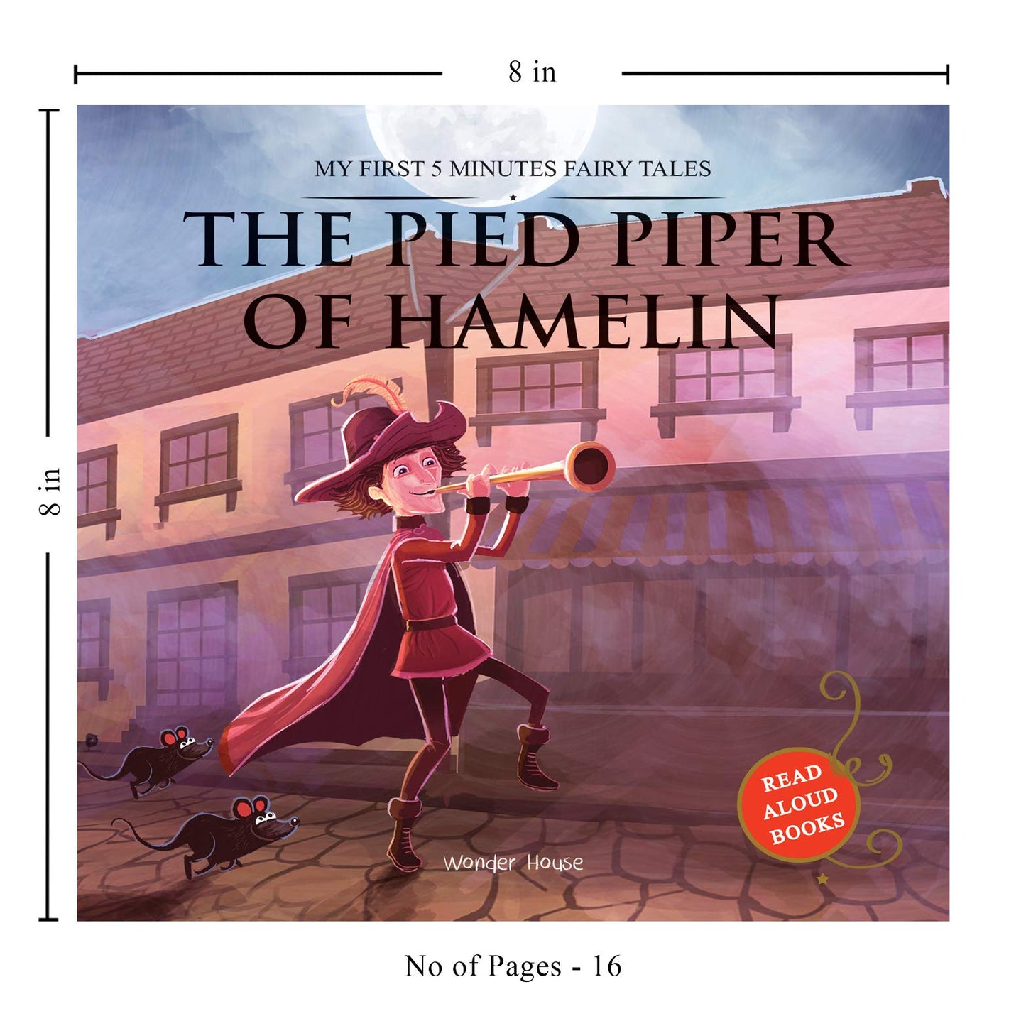 My First 5 Minutes Fairy Tales The Pied Piper of Hamelin: Traditional Fairy Tales For Children (Abridged and Retold)