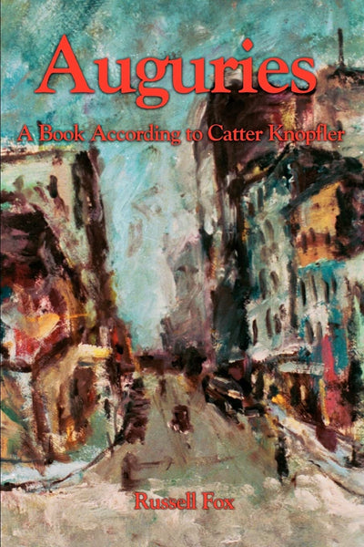 Auguries: A Book According to Catter Knopfler
