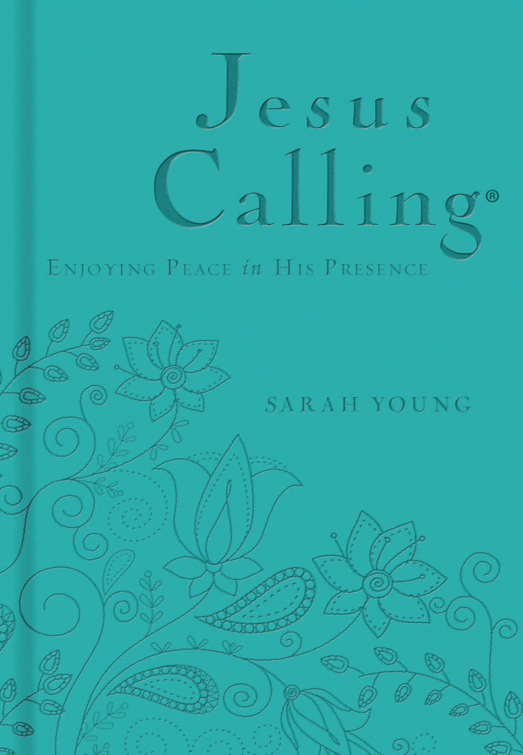 Jesus Calling, Teal Leathersoft, with Scripture References: Enjoying Peace in His Presence (A 365-Day Devotional)