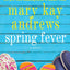 Spring Fever: A Novel