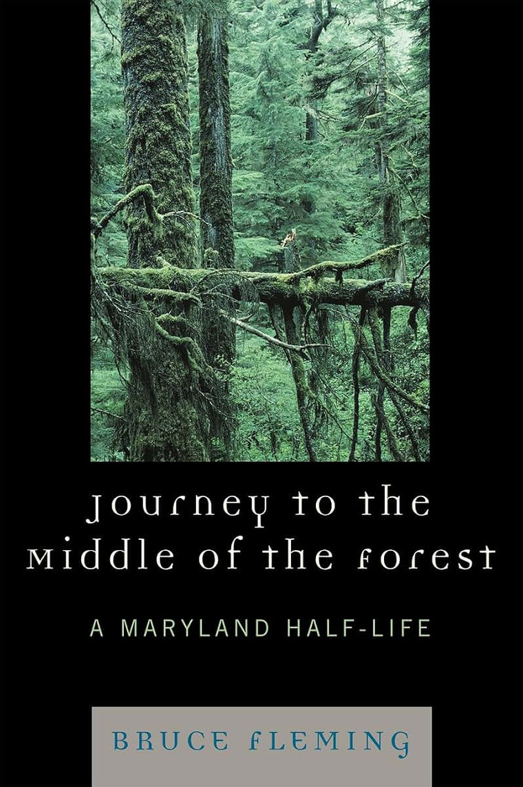 Journey to the Middle of the Forest: A Maryland Half-Life