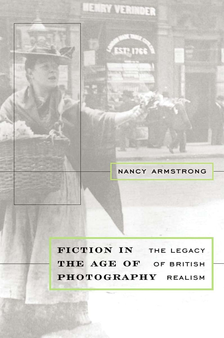 Fiction in the Age of Photography: The Legacy of British Realism