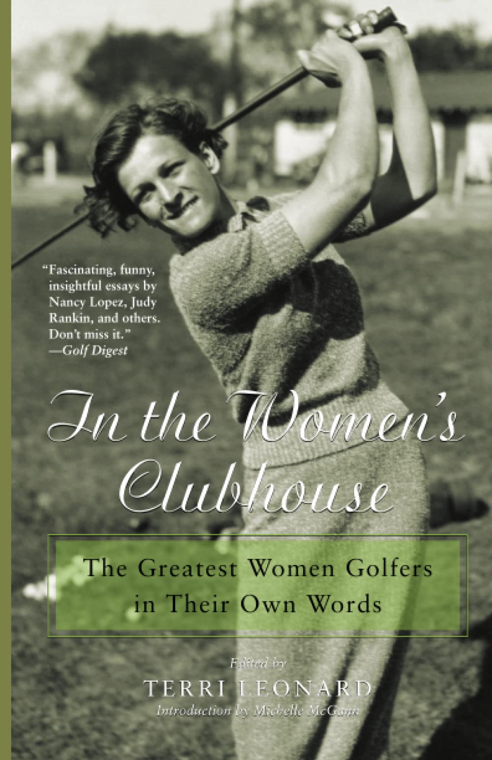 In the Womens Clubhouse: The Greatest Women Golfers in Their Own Words