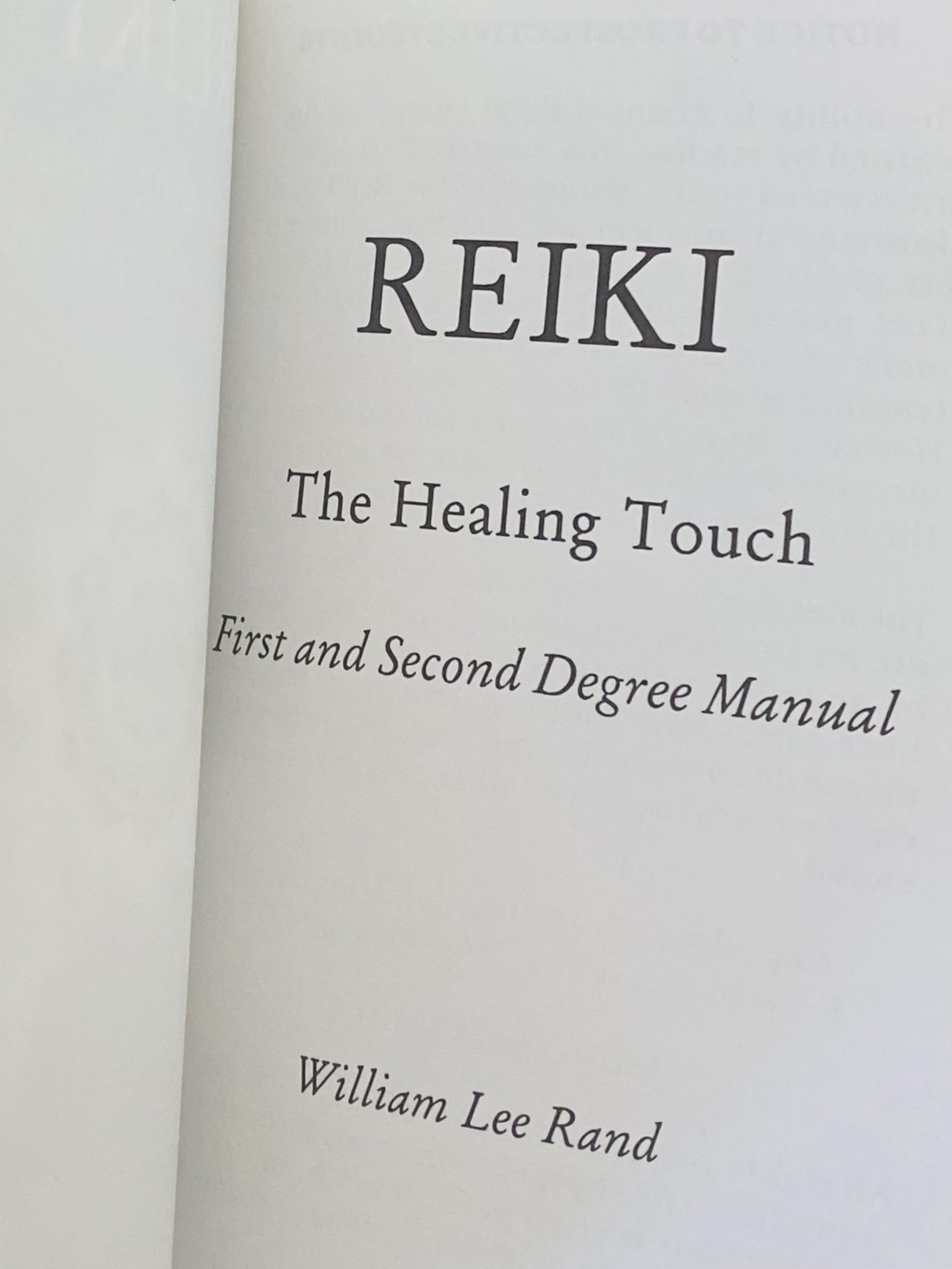 Reiki: The Healing Touch- First and Second Degree Manual, Revised and Expanded Edition