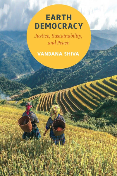 Earth Democracy: Justice, Sustainability, and Peace by Shiva