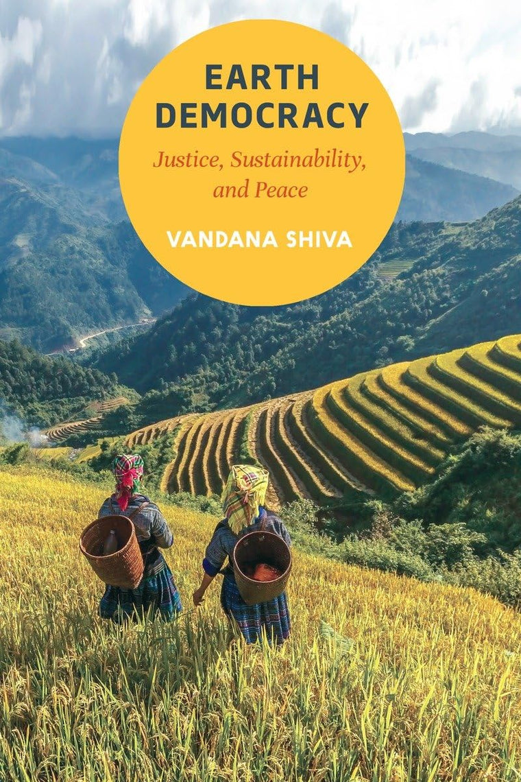 Earth Democracy: Justice, Sustainability, and Peace by Shiva