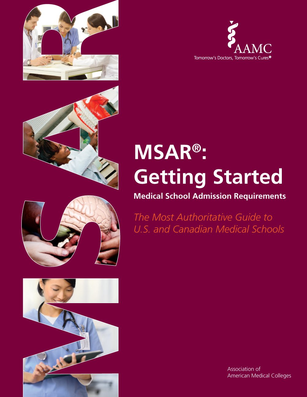 MSAR 2013-2014: Getting Started: Medical School Admission Requirements