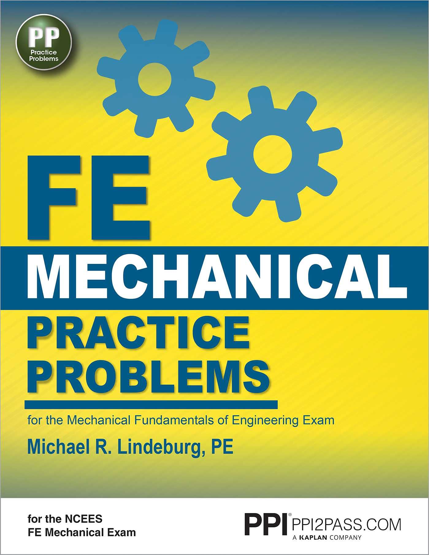 PPI FE Mechanical Practice Problems - Comprehensive Practice for the FE Mechanical Exam