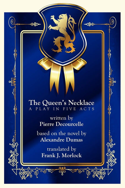 The Queen's Necklace: A Play in Five Acts