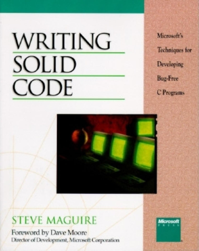Writing Solid Code (Microsoft Programming Series)