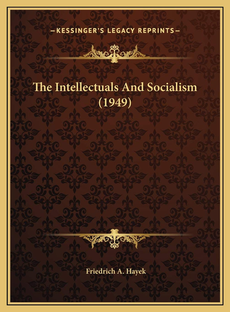 The Intellectuals And Socialism (1949)