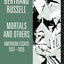 Mortals and Others, Volume I: American Essays 1931-1935 (Bertrand Russell Paperbacks)