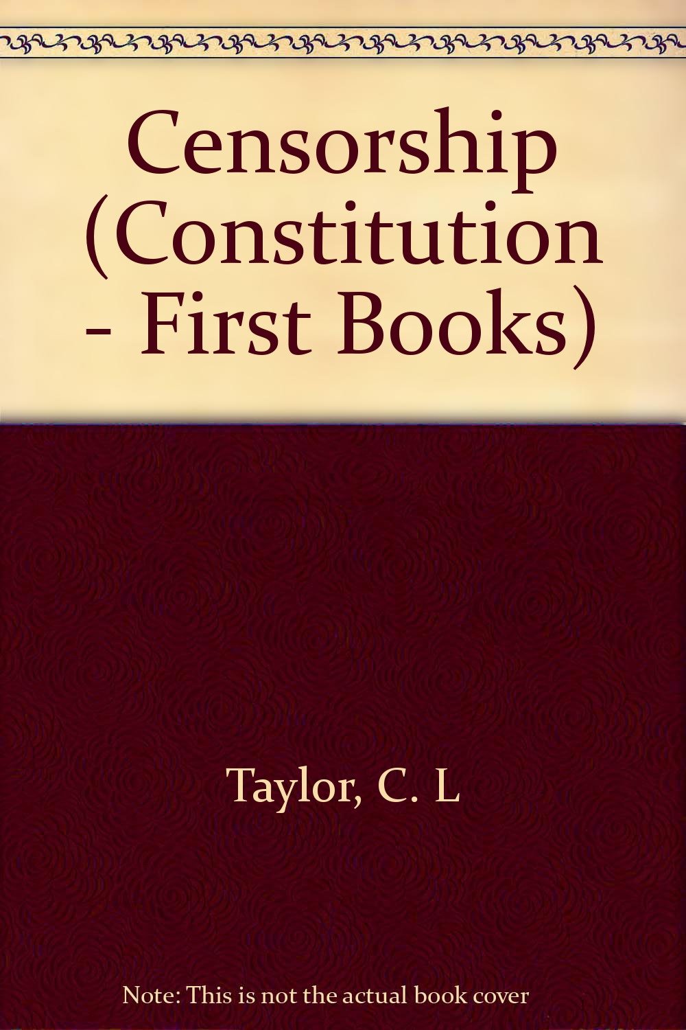 Censorship (Constitution - First Books)