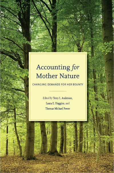 Accounting for Mother Nature: Changing Demands for Her Bounty