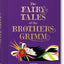 The Fairy Tales of the Brothers Grimm