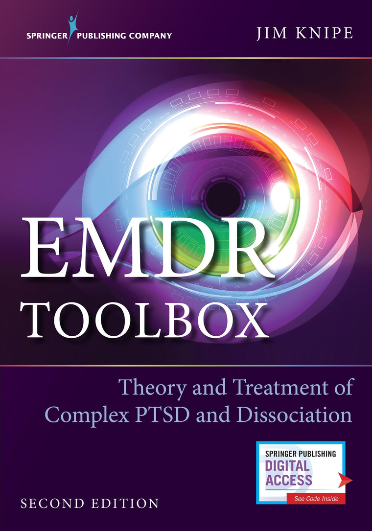 EMDR Toolbox: Theory and Treatment of Complex PTSD and Dissociation: Theory and Treatment of Complex PTSD and Dissociation (Second Edition, Paperback) - Highly Rated EMDR Book