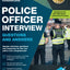 Police Officer Interview Questions and Answers: Sample interview questions and responses for the police core competencies