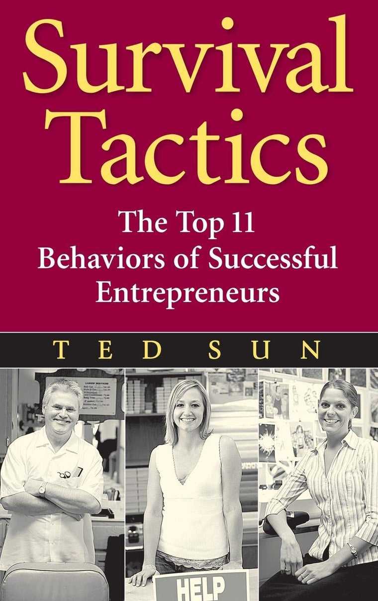 Survival Tactics: The Top 11 Behaviors of Successful Entrepreneurs