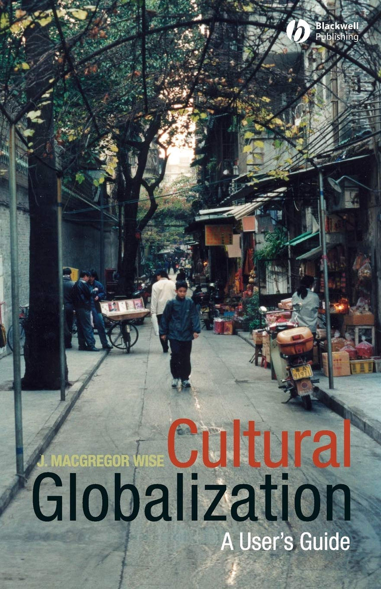 Cultural Globalization: A User's Guide