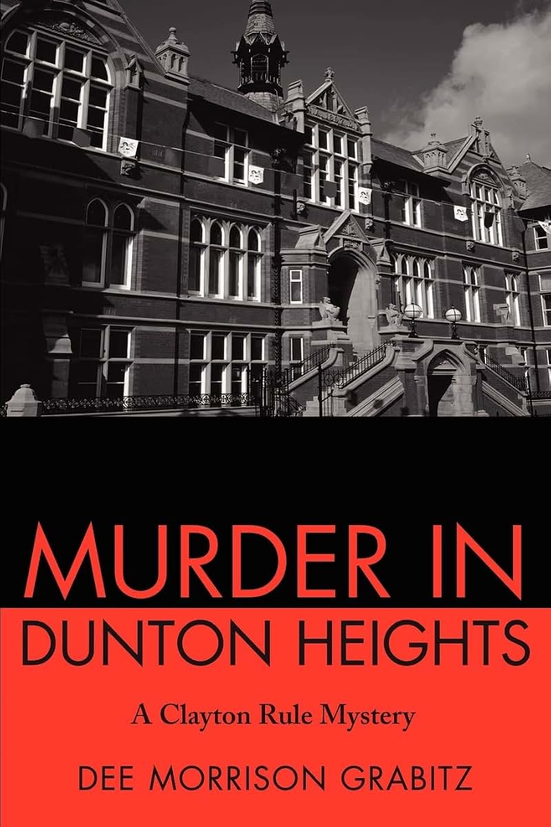 Murder In Dunton Heights: A Clayton Rule Mystery