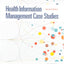 Health Information Management Case Studies