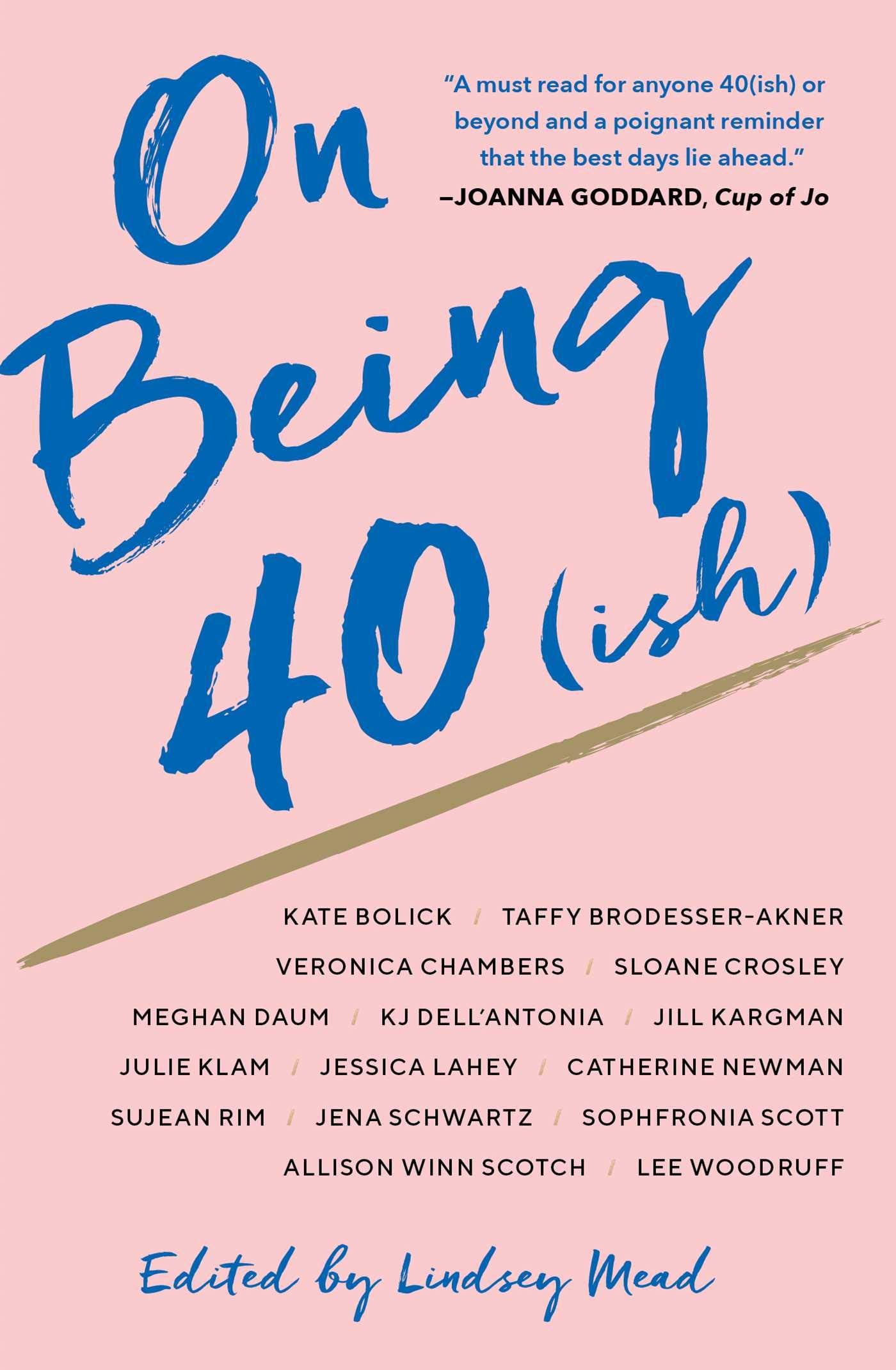 On Being 40(ish) by Mead, Lindsey