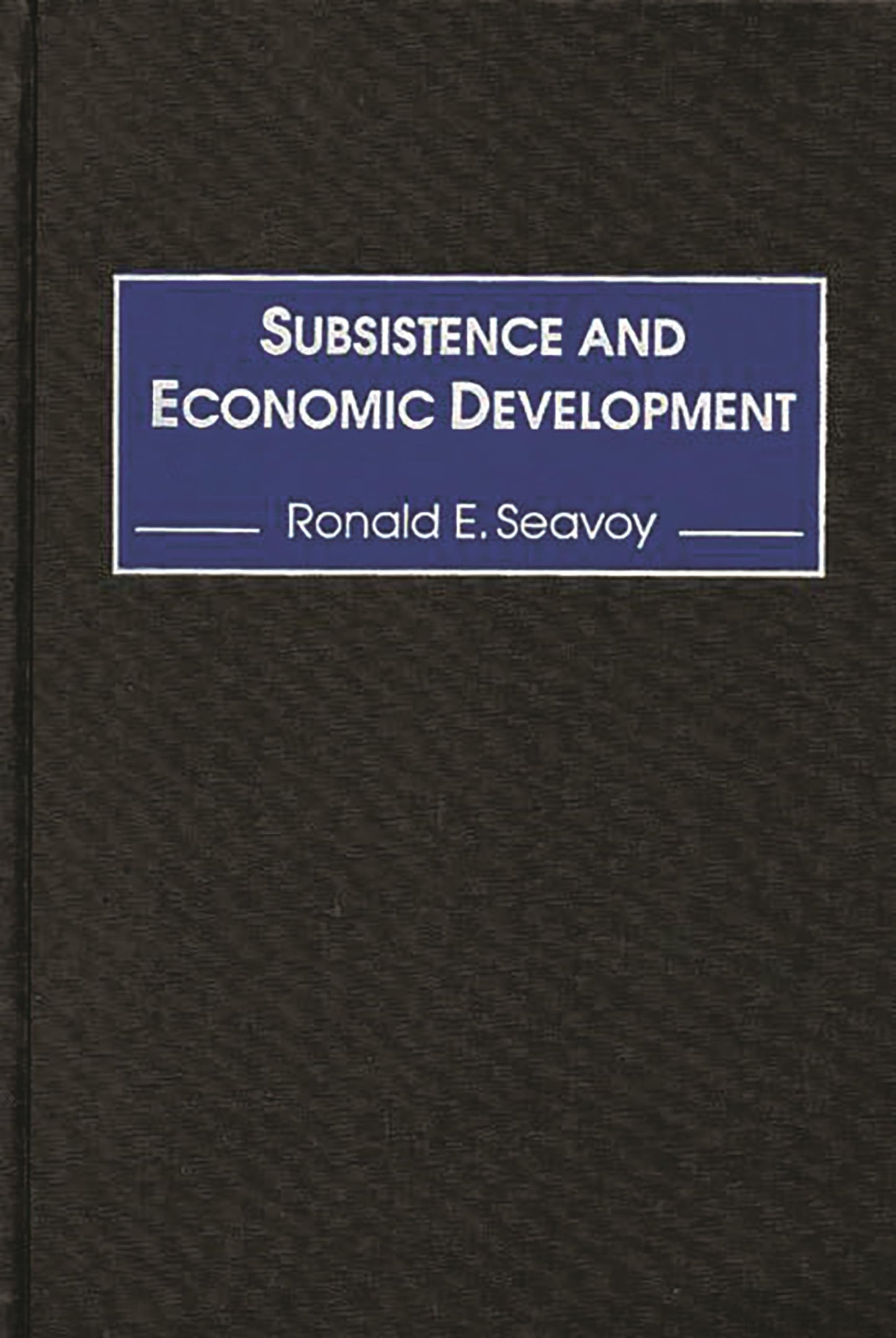 Subsistence and Economic Development