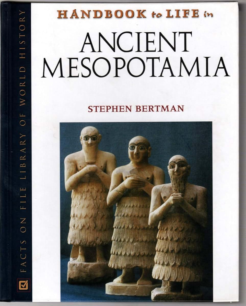 Handbook to Life in Ancient Mesopotamia (Facts on File Library of World History)