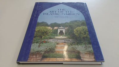 The Art of the Islamic Garden