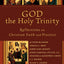 God the Holy Trinity: Reflections on Christian Faith and Practice (Beeson Divinity Studies)