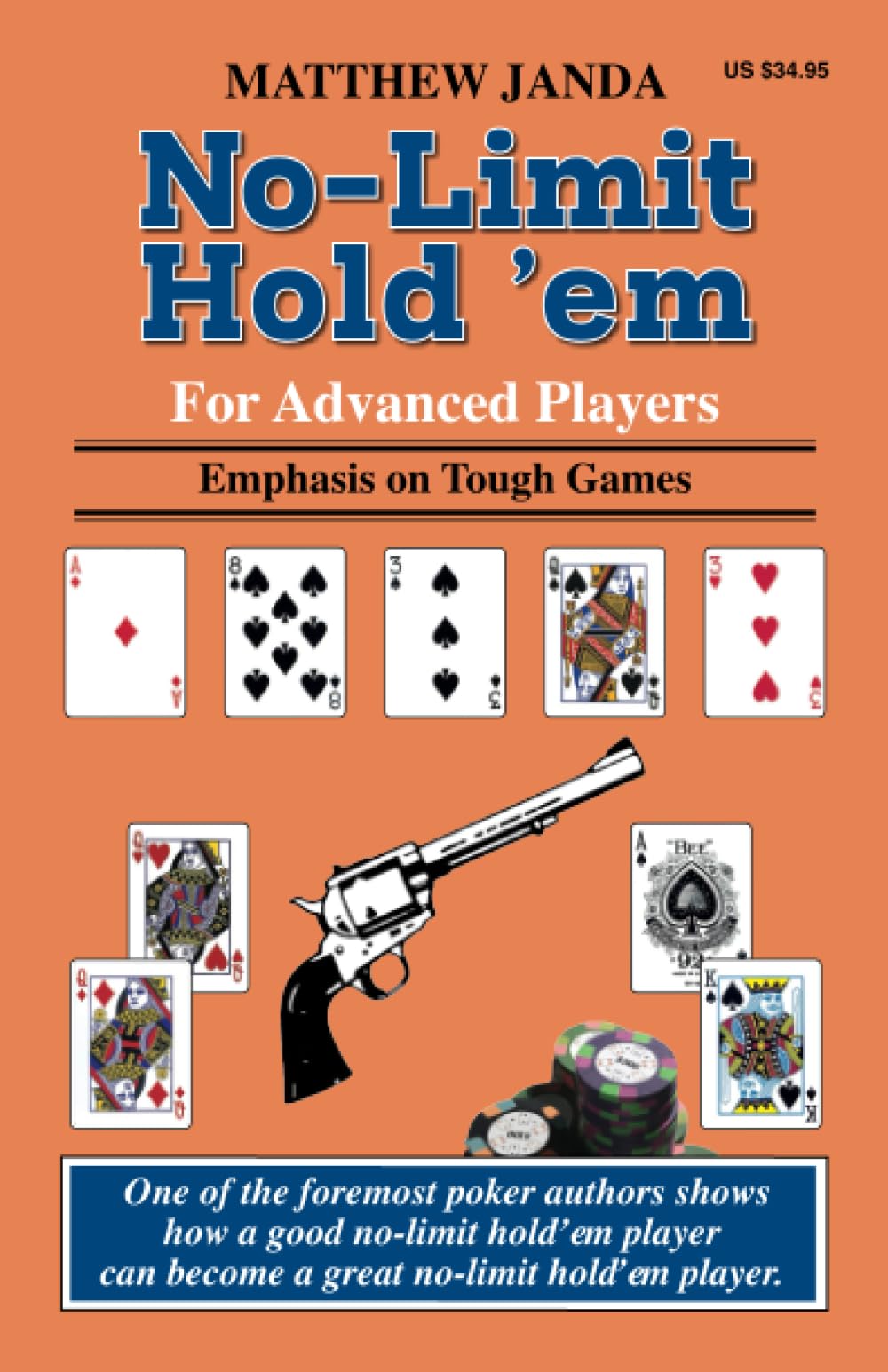 No-Limit Hold 'em For Advanced Players: Emphasis on Tough Games (For Advanced Players Series)