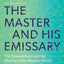 The Master and His Emissary: The Divided Brain and the Making of the Western World