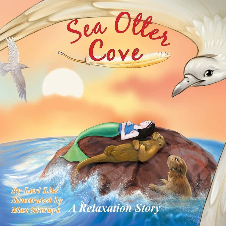 Sea Otter Cove: A Relaxation Story Helping Children to Decrease Stress and Anger While Promoting Peaceful Sleep (Indigo Ocean Dreams)