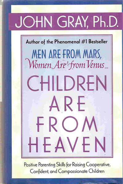 Children Are From Heaven by Gray, John